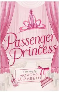 Passenger Princess - Morgan Elizabeth