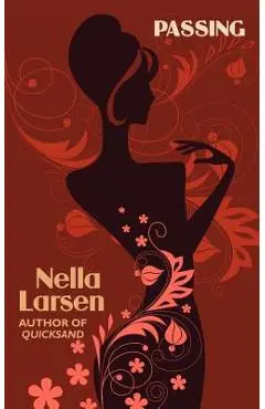 Passing (African American Heritage Classics) - Nella Larsen
