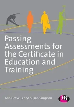 Passing Assessments for the Certificate in Education and Training, Paperback/Susan Simpson