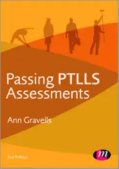 Passing PTLLS Assessments, Hardback/Ann Gravells