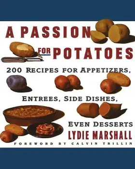 Passion for Potatoes, Paperback/Lydie Marshall