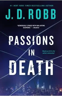 Passions in Death: An Eve Dallas Novel - J. D. Robb