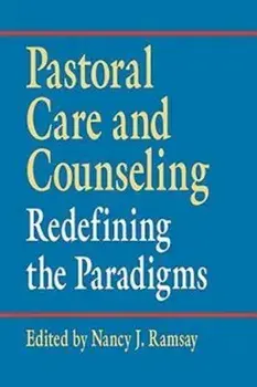 Pastoral Care and Counseling: Redefining the Paradigms, Paperback/Joretta L. Marshall