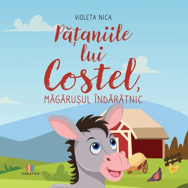 Pățaniile lui Costel, măgărușul îndărătnic