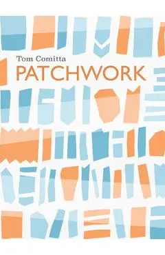 Patchwork - Tom Comitta