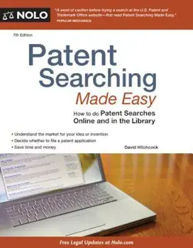 Patent Searching Made Easy: How to Do Patent Searches Online and in the Library, Paperback/David Hitchcock