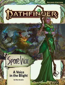 Pathfinder Adventure Path: A Voice in the Blight (Spore War 3 of 3) (P2), Paperback/Rigby Bendele