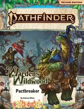 Pathfinder Adventure Path: Pactbreaker (Wardens of Wildwood 1 of 3) (P2), Paperback/Andrew White