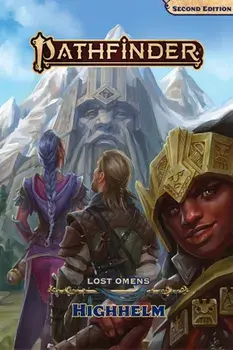 Pathfinder Lost Omens Highhelm (P2), Hardback/Dan Cascone