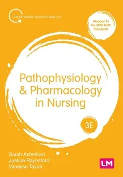Pathophysiology and Pharmacology in Nursing. 3 Revised edition, Paperback/Vanessa Taylor