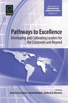 Pathways to Excellence. Developing and Cultivating Leaders for the Classroom and Beyond, Hardback/***