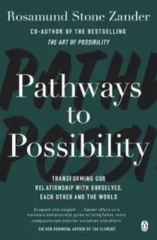 Pathways to Possibility, Paperback/Rosamund Stone Zander