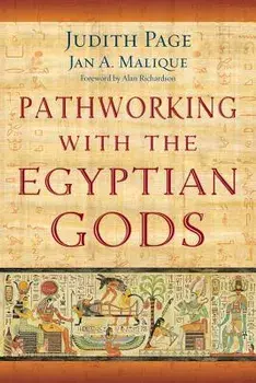 Pathworking with the Egyptian Gods, Paperback/Judith Page