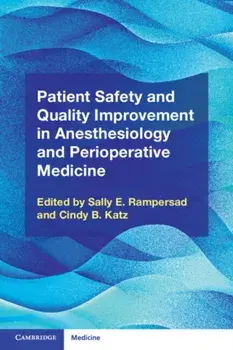 Patient Safety and Quality Improvement in Anesthesiology and Perioperative Medicine, Paperback/***