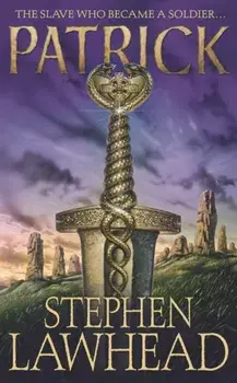 Patrick, Paperback/Stephen Lawhead