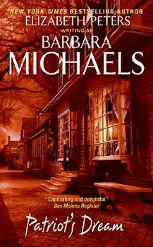 Patriot's Dream/Barbara Michaels