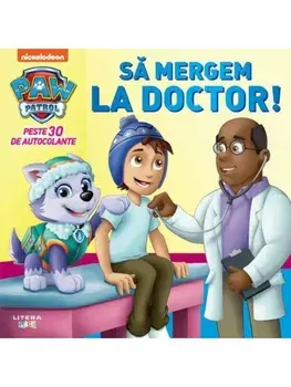 Patrula Catelusilor. Sa mergem la doctor!/***