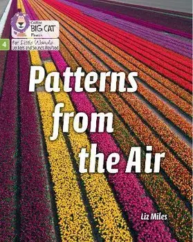 Patterns from the Air. Phase 4 Set 2 Stretch and Challenge, Paperback/Liz Miles