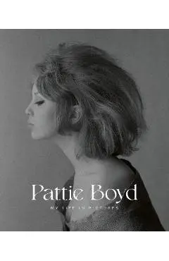 Pattie Boyd: My Life in Pictures - Pattie Boyd