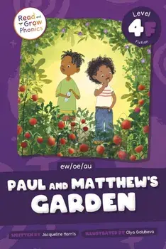Paul and Matthew's Garden. Ew /Oe /Au, Paperback/Jacqueline Harris