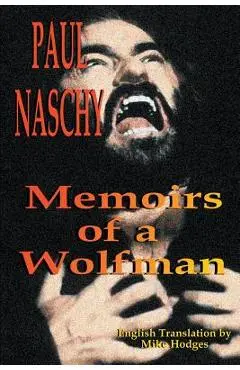 Paul Naschy: Memoirs of a Wolfman - Paul Naschy