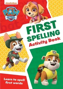 PAW Patrol First Spelling Activity Book. Get Ready for School with Paw Patrol, Paperback/***