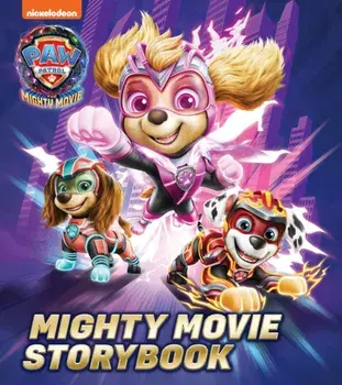 PAW Patrol Mighty Movie Picture Book, Paperback/Paw Patrol