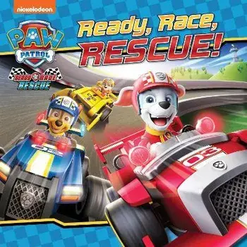 PAW Patrol Picture Book - Ready, Race, Rescue!, Paperback/Paw Patrol
