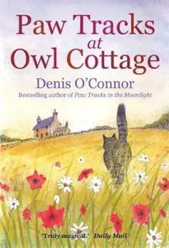 Paw Tracks at Owl Cottage, Paperback/Denis O'Connor