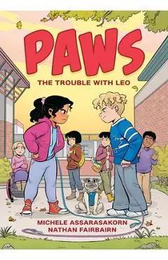 Paws: The Trouble with Leo: A Graphic Novel - Nathan Fairbairn