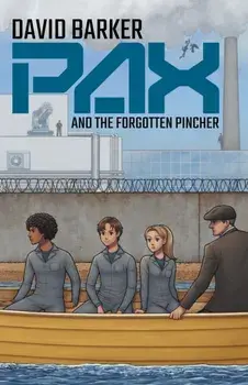 PAX and the Forgotten Pincher, Paperback/David Barker