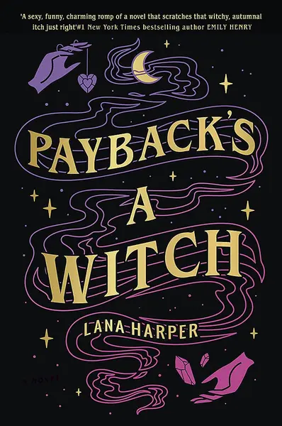 Payback's a Witch | Lana Harper