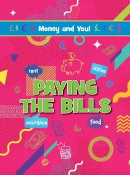 Paying the Bills, Paperback/Astra Birch
