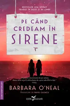 Pe cand credeam in sirene/Barbara O'Neal
