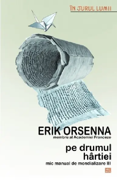 Pe drumul hartiei | Erik Orsenna
