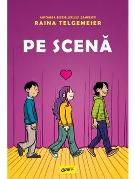 Pe scena/Raina Telgemeier