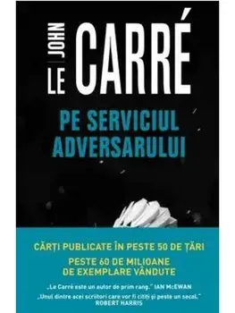 Pe serviciul adversarului/John le Carre