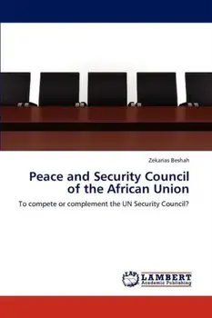 Peace and Security Council of the African Union, Paperback/Zekarias Beshah