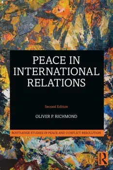 Peace in International Relations, Paperback/Oliver P. Richmond