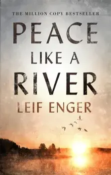 Peace Like a River, Paperback/Leif Enger