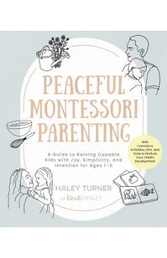 Peaceful Montessori Parenting - Haley Turner