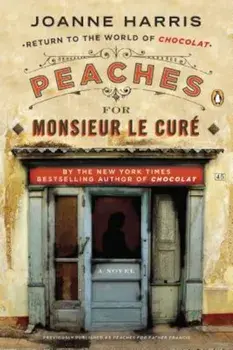 Peaches for Monsieur Le Cure, Paperback/Joanne Harris