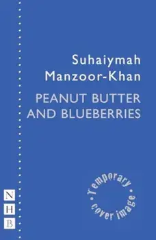 Peanut Butter & Blueberries, Paperback/Suhaiymah Manzoor-Khan