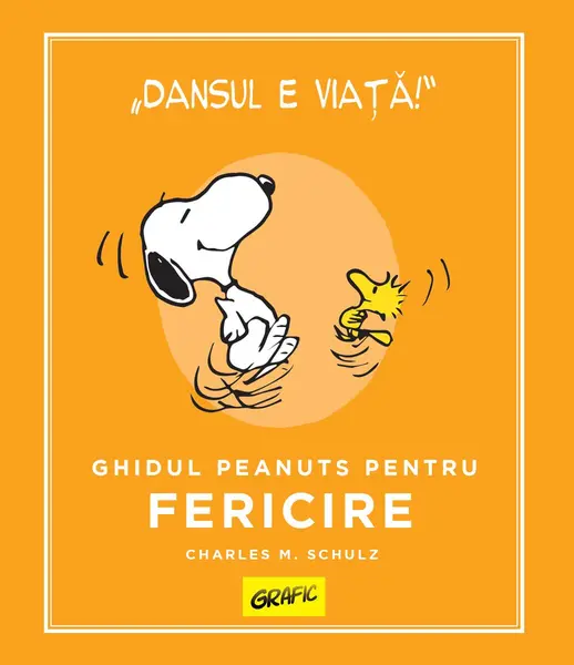 PEANUTS. Ghiduri pentru viață. Ghidul Peanuts pentru fericire - Charles M. Schulz