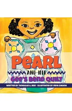Pearl and her Gee's Bend Quilt - Tangular Irby