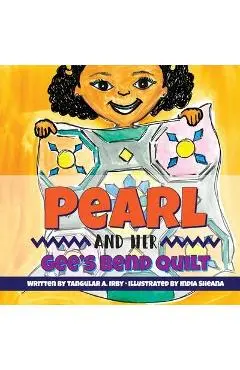 Pearl and her Gee's Bend Quilt - Tangular Irby