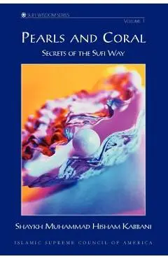 Pearls and Coral - Shaykh Muhammad Hisham Kabbani