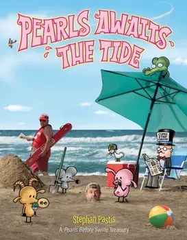 Pearls Awaits the Tide: A Pearls Before Swine Treasury, Paperback/Stephan Pastis