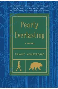 Pearly Everlasting - Tammy Armstrong