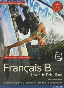 Pearson Baccalaureate Francais B new bundle (not pack). Industrial Ecology/Marie-Laure Delvallee